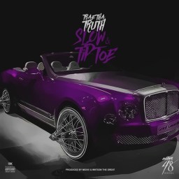 Trae Tha Truth – “Slow & Tip Toe”