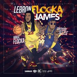 Waka Flocka x Southside – LeBron Flocka James Vol. 4 (Mixtape)